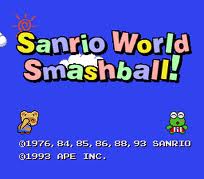 Sanrio World Smash Ball!